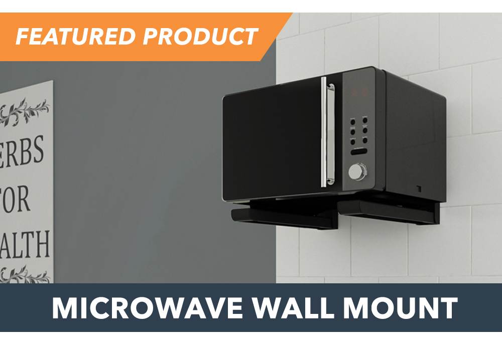 FEATURED PRODUCT: Microwave Wall Mount